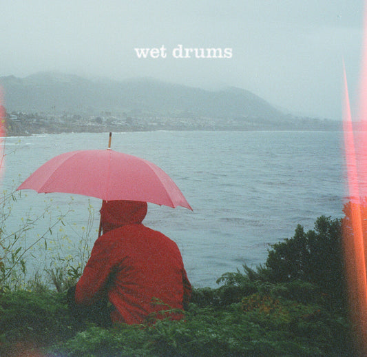 wet drums